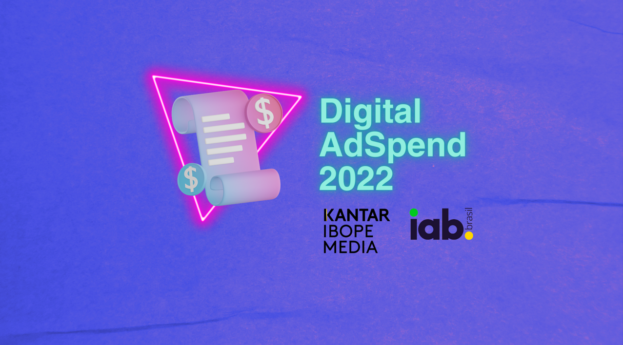 Dados e Insights do Digital AdSpend Brasil 2022